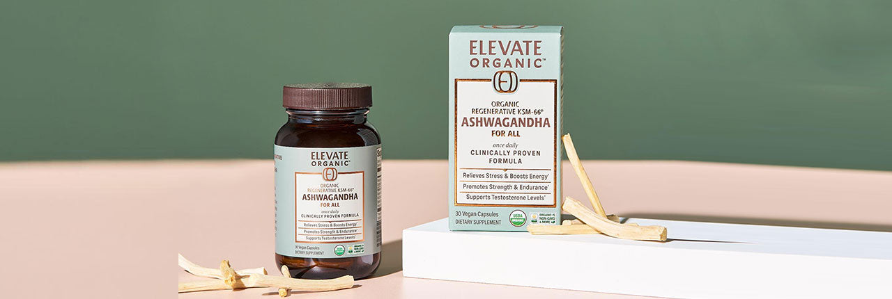 What is Elevate's Organic Regenerative Fermented KSM-66® Ashwagandha? The Root-Only Advantage Explained